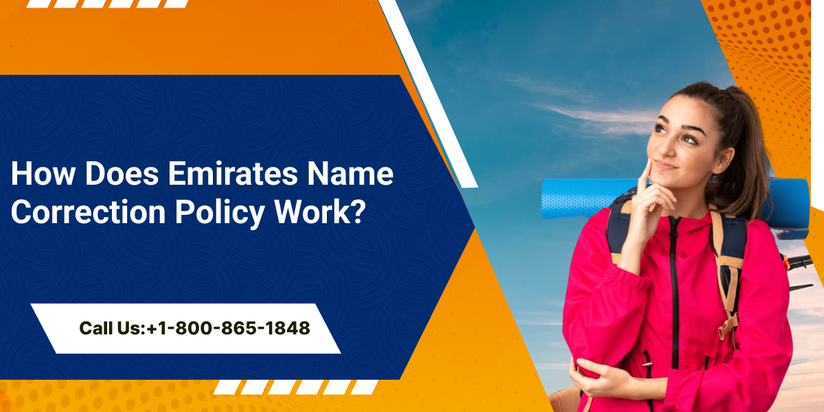How Does Emirates Name Correction Policy Work? 1 How Does Emirates Name Correction Policy Work?